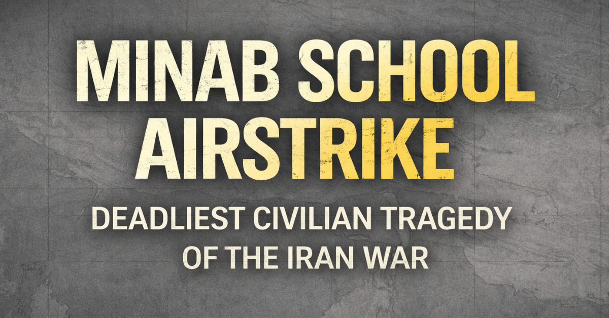 Editorial graphic with the headline “Minab School Airstrike” and subtitle “Deadliest Civilian Tragedy of the Iran War” on a neutral grey background map of the Strait of Hormuz region.
