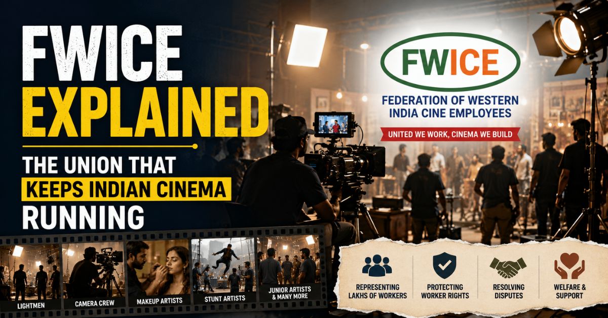 FWICE explained: the union that keeps Indian cinema running