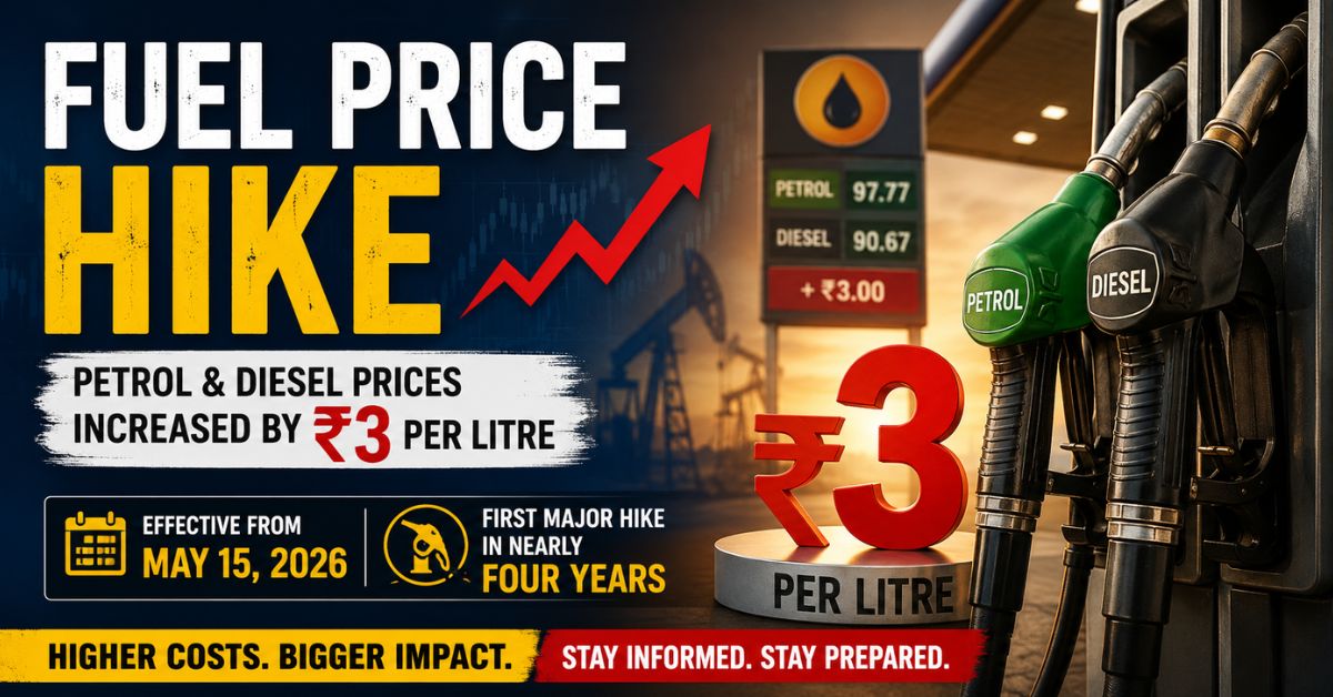 Fuel price hike alert May 2026