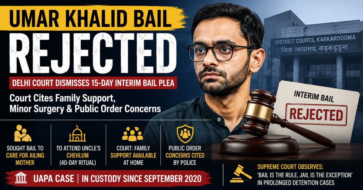 Umar Khalid bail rejected update
