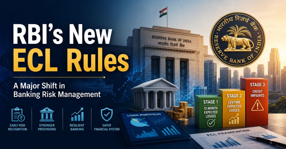 RBI’s New ECL Rules to Transform Indian Banking and Change How Loans Are Approved 1 1 RBI's new ECL rules